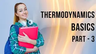 Lecture 3 | Thermodynamics | Path function Point function | Thermodynamic systems & property | Work