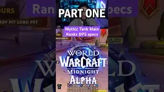 Mythic Main Tank Ranks DPS Specs in Warcraft: Midnight Part 1 