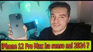 Acquistare un iPhone 12 PRO Max ricondizionato nel 2024 ha senso ? Parliamone