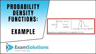 Probability Density Functions (Example) | ExamSolutions