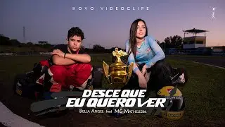 Desce  eu quero ver - Bella Angel Feat MC Matheuzim | Videoclipe Oficial - Dj Lucas Beat
