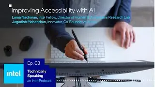 Promoting Inclusivity with AI | Technically Speaking (S1 E3) | Intel