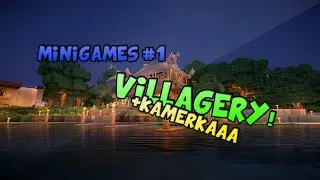 MINIGAMES #1   Villagery! + Kamerka [HD]
