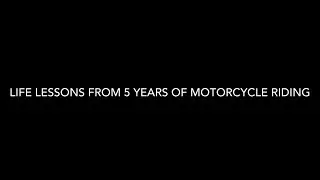 What I Learned from Riding Motorcycles: Life Lessons from the Road