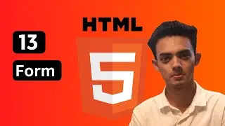 Form in Html | 13 | Html 5 #2023