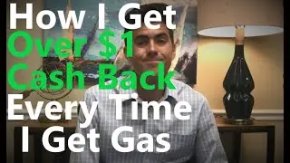 How I Get Over $1 Cash Back When I Get Gas