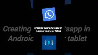 Creating dual #whatsapp #accounts in #andriod #redmi #phone #tablet #shorts #pushparaj