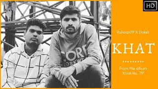 Khat (Music Video) Ruhaan X Daksh