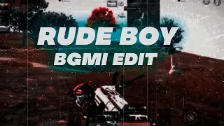 Rihanna - Rude Boy | BGMI Edit | Pubg Edit | Battlegrounds Mobile India
