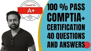 40 questions and answers of CompTIA A+ for axiom and IT interviews | How to pass CompTIA A plus exam