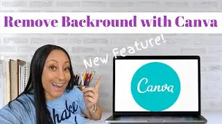 How to use CANVA to remove background