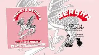 Berghä - Reacción Visceral