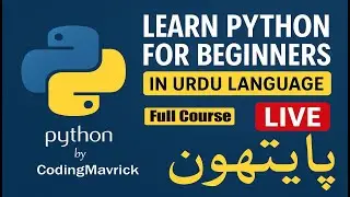 🔴 Learn Python Programming from Scratch in Urdu |  پائتھون پروگرامنگ اردو میں - Live 2025 | (E-26)