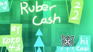 Ruber cash 22 100% (77th extreme) | Geometry Dash