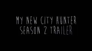 [Preview] City Hunter Season 2 Fanmade Trailer