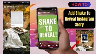 How To Add Shake To Reveal Instagram Story | Shake to Reveal Feature on Instagram Story