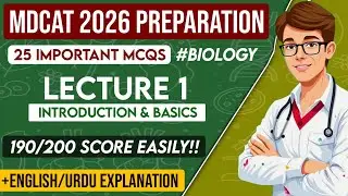 MDCAT 2026 | Lecture 1 BIOLOGY | Introduction & branches | 25 Important MCQs