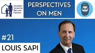 PoM #21 - Louis Sapi on Helping Men and Women to Succeed in Business, Work and Life