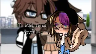ce n'était pourtant qu'un simple départ ? ||gacha life||