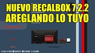 [NUEVO] Recalbox 7.2.2 - Mejoras en Nintendo 64 y corrección de errores - Changelog