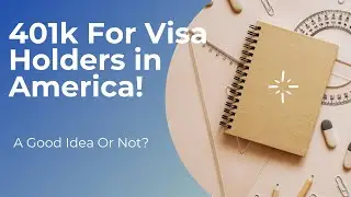 401k Explained For Visa Holders In America!