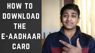 HOW TO DOWNLOAD E-AADHAAR CARD