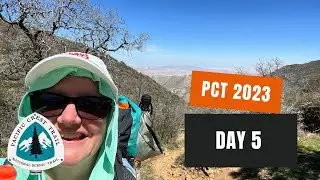 PCT 2023 - DAY 5 - THE WOW DAY!