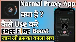 Normal Proxy Kaise Use Kare ।। How to use normal proxy app ।। Normal Proxy App