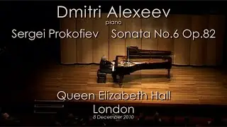 Dmitri Alexeev - Prokofiev Piano Sonata No.6