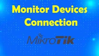 How to monitor clients connection to Mikrotik router | Msolved Tech