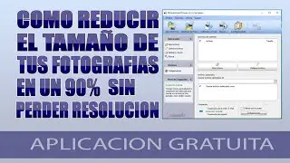 Como Reducir el Tamaño de tus Fotos sin perder resolucion