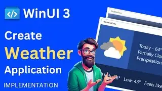 Windows UI 3 : Create weather app using Grid and Stackpanel | Windows App SDK