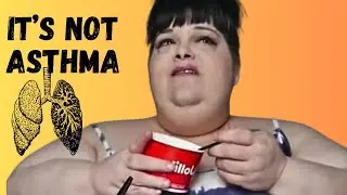 Hungry Fatchick Explains her Wheeze and Bad Lungs