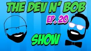 Dev N' Bob Show | Ep.20 (Sporksan and ???) | He's a Twitcher