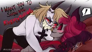 [Hazbin Hotel Comic Dub] I want you to show me EVERYTHING (NOT FOR KIDS)