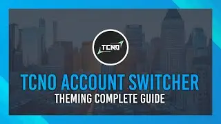 Complete Theming Guide | TcNo Account Switcher