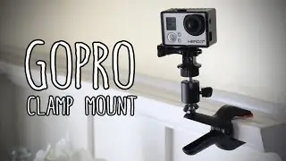 DIY GoPro Clamp Mount for less than $10