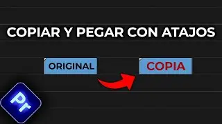 Cómo copiar y pegar un vídeo, con ATAJOS, en Premiere Pro (Tutorial rápido)
