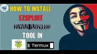 How To Install Ezsploit | Kali linux Tool in Termux or GNU Root Debian Mobile Hacking Tool