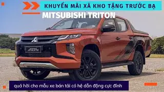Khuyến Mãi Xã Kho Tặng Trước Bạ Mitsubishi Triton | Mẫu Xe Bán Tải Có Hệ Dẫn Động Cực Đỉnh | Quá Hời
