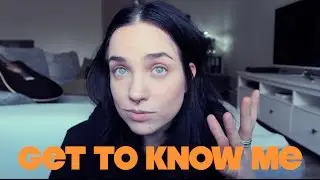 GET TO KNOW ME!