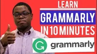 Learn Grammarly in 10 Minutes