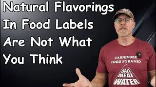 Natural Flavors In Food Labels Are Not So Natural After All