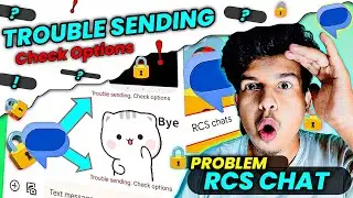 Trouble sending check Options message | Rcs chat meaning | Trouble sending message | rcs chats Lock