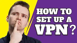 How to Setup a VPN on Windows 10 (or 11) Computer? Really easy!