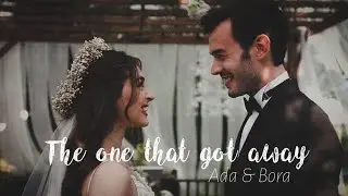 Ada + Bora || The one that got away