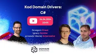 KOD Domain Drivers: C# [Ignacy Szreter  Grzegorz Orwat]