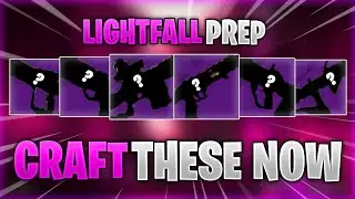 CRAFT THESE WEAPONS NOW BEFORE LIGHTFALL!!! 🤑