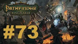 Z's Pathfinder: Kingmaker 2nd run (Tiefling paladin/Hard mode) - #73