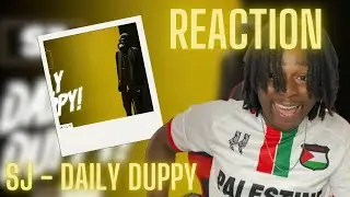 SJ - Daily Duppy | GRM Daily [REACTION]